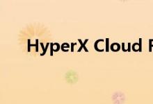 HyperX Cloud Flight S游戏耳机评测